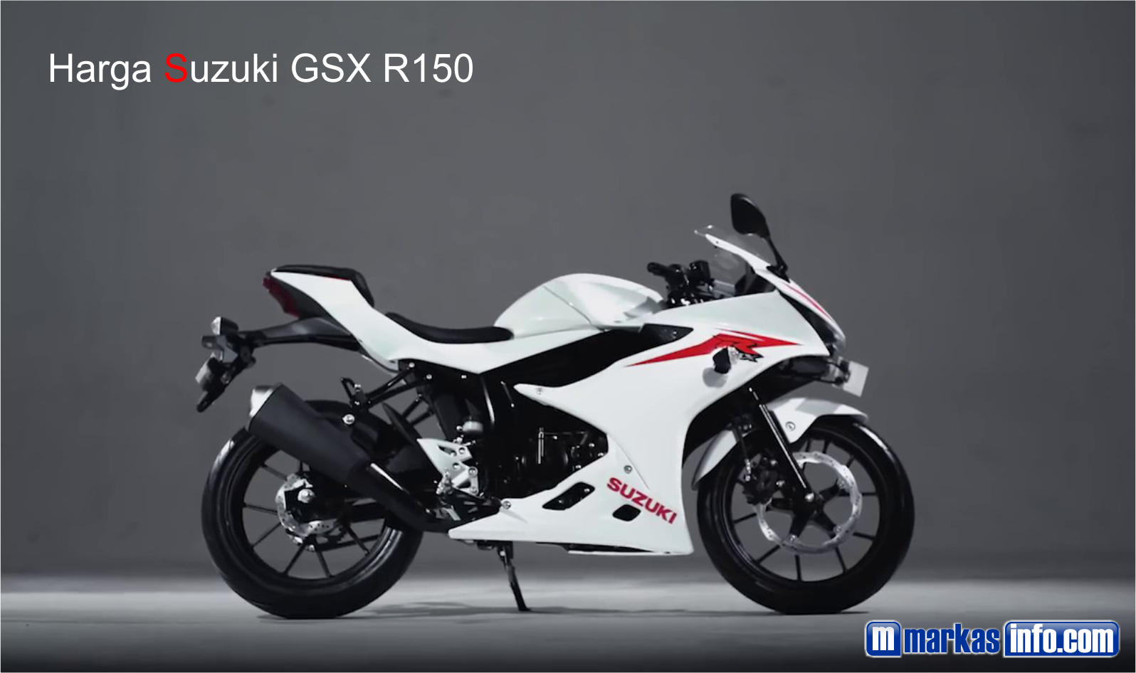 Harga suzuki GSX R150 Terbaru 2021 | Markas Info