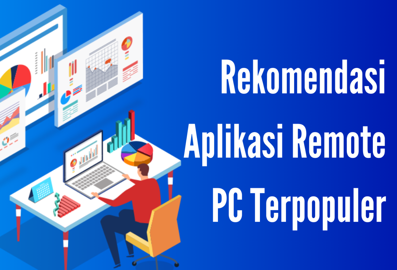 Aplikasi Remote PC Paling Populer