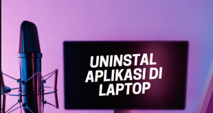 Aplikasi yang tidak Dapat di Uninstall di Laptop