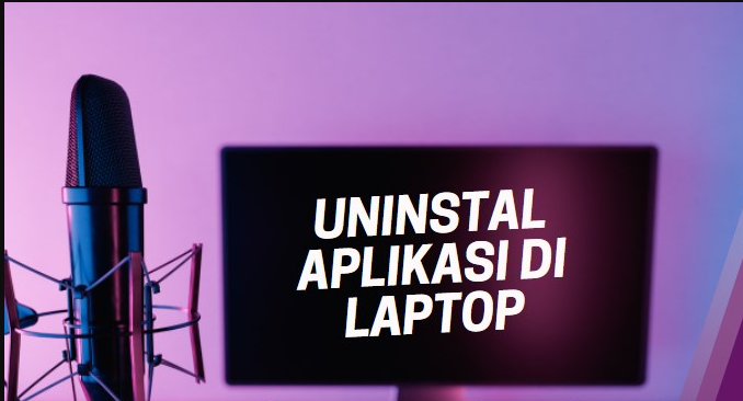 Aplikasi yang tidak Dapat di Uninstall di Laptop