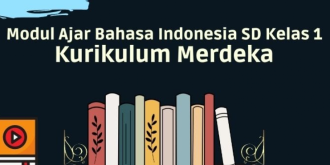 Modul Ajar Bahasa Indonesia Kelas 1 SD,