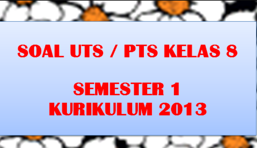 Kunci Jawaban dan Soal UTS IPS Kelas 8 Semester 1